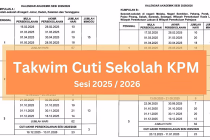 Takwim Cuti Sekolah 2025 / 2026 & Kalendar Akademik KPM