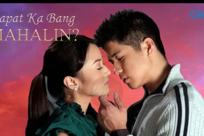 dapat ka bang mahalin filipino drama