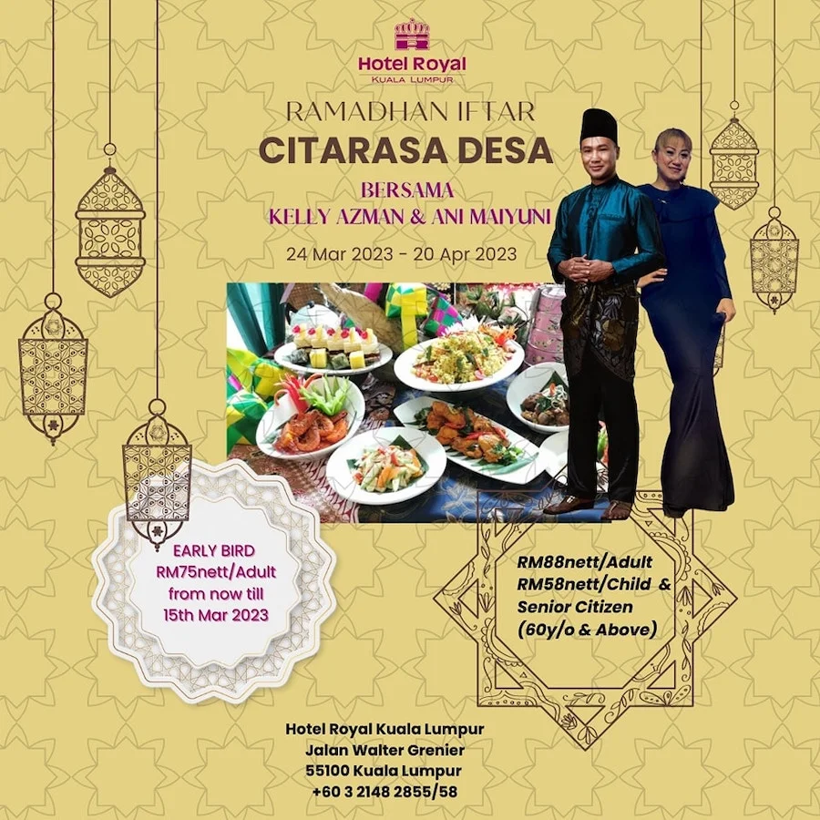 Bawah RM100 : Buffet Ramadhan KL 2023 28 buka puasa buffet hotel royal kl.jpeg